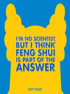 cover image of I'm No Scientist, But I Think Feng Shui Is Part of the Answer